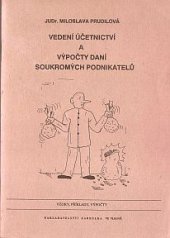 kniha Vedení účetnictví a výpočty daní soukromých podnikatelů, Karkulka 1991
