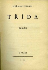 kniha Třída román, Ústřední dělnické knihkupectví a nakladatelství, Antonín Svěcený 1929