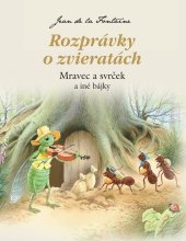 kniha Rozprávky o zvieratách - Mravec a svrček, Foni book 2021