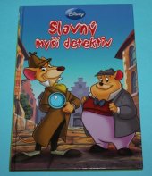 kniha Slavný myší detektiv, Egmont 2008