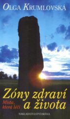 kniha Zóny zdraví a života místa, která léčí, Brána 2005