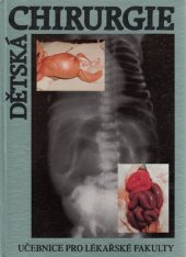 kniha Dětská chirurgie učebnice pro lékařské fakulty, Karolinum  1992