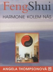 kniha Feng shui Harmonie kolem nás - jak co nejharmoničtěji uspořádat svůj domov a kancelář, Alpress 1996