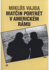 kniha Matčin portrét v americkém rámu, Havran 2012