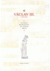 kniha Václav III. (1289-1306) : poslední Přemyslovec na českém trůně, Veduta - Bohumír Němec 2007