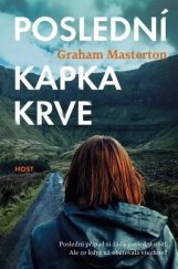 kniha Poslední kapka krve Případy komisařky Katie Maguirové, Host 2025