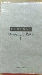 kniha Mytologie Řeků I. - Příběhy bohů a lidí, Oikoymenh 1996