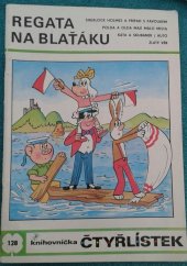 kniha Čtyřlístek 128. - Regata na Blaťáku - [Soubor obrázkových příběhů pro děti], Panorama 1985