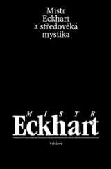 kniha Mistr Eckhart a středověká mystika, Zvon 1994