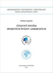 kniha Ústavný systém Spojených štátov amerických, Vydavateľstvo EKONÓM 2021