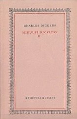 kniha Mikuláš Nickleby II, Státní nakladatelství krásné literatury,hudby a umění  1957