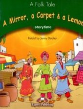 kniha A Mirror, a Carpet and a Lemon Storytime 3, Teacher´s Book + CD, 	Express Publishing 2002