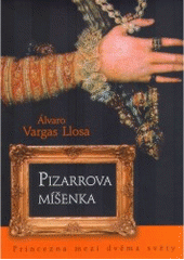 kniha Pizarrova míšenka princezna mezi dvěma světy, BB/art 2007