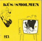 kniha Kůs / Smolmen [Soubor kreseb a kresleného humoru, Severočeské nakladatelství 1977