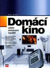 kniha Domácí kino [výběr, sestavení, využití], CPress 2003