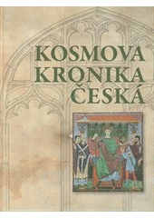 kniha Kosmova kronika česká, Československý spisovatel 2012