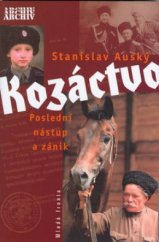 kniha Kozáctvo poslední nástup a zánik, Mladá fronta 2003