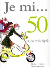kniha Je mi-- 50 a co má být?, Metafora 2006