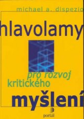 kniha Hlavolamy pro rozvoj kritického myšlení, Portál 2002