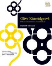 kniha Olive Kitteridgeová o ženě s nezlomnou životní silou, Jota 2010