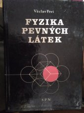 kniha Fyzika pevných látek učebnice pro volitelný předmět přírodověd. seminář ve fyzice na gymnáziu, SPN 1979