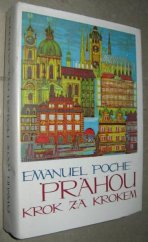 kniha Prahou krok za krokem uměleckohistorický průvodce městem, Panorama 1985