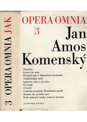 kniha Dílo Jana Amose Komenského = 3 - Johannis Amos Comenii  - opera omnia, Academia 1978