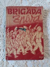 kniha Brigáda zpívá 120 písní národních i umělých, československých i cizích, Svoboda 1947