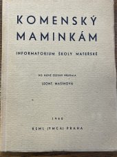 kniha Komenský maminkám (Informatorium školy mateřské), Vyd. oddělení K[řesťanského] S[družení] M[ladých] L[idí] YMCA 1940