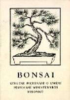 kniha Bonsai stručné pojednání o umění pěstování miniaturních stromků, Bonsai klub 1981