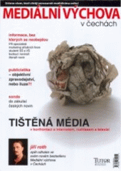 kniha Mediální výchova v Čechách. Tištěná média, TUTOR 2005