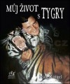 kniha Můj život s tygry, Městské knihy 2013