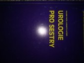 kniha Urologie pro sestry, Institut pro další vzdělávání pracovníků ve zdravotnictví 1996