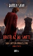 kniha Sága Lartena Hroozleyho 4. - Bratři až do smrti, CooBoo 2014