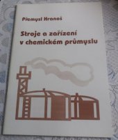 kniha Stroje a zařízení v chemickém průmyslu studijní text pro SPŠCH, Pavel Klouda 1999