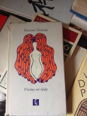 kniha Všechny mé lásky, Československý spisovatel 1972