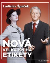 kniha Nová velká kniha etikety, Mladá fronta 2008