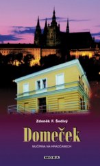 kniha Domeček mučírna na Hradčanech, MOBA 2004