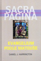 kniha Evangelium podle Matouše Sacra Pagina, Karmelitánské nakladatelství 2003