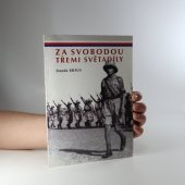 kniha Za svobodou třemi světadíly vzpomínky z let 1939-1945, Augusta 1996
