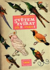 kniha Světem zvířat 2. díl - Ptáci - 2. část, SNDK 1963