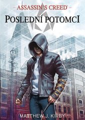 kniha Assassin's Creed: Poslední potomci 1., Fantom Print 2019