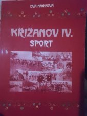 kniha Křižanov IV Sport, knihovnicka.cz 2014