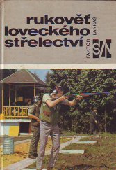 kniha Rukověť loveckého střelectví, SZN 1982