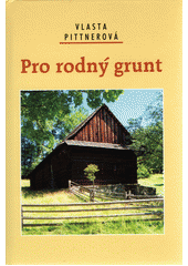 kniha Pro rodný grunt, Akcent 2014
