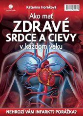 kniha Ako mať zdravé srdce a cievy v každom veku, Plat4M Books 2015
