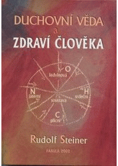 kniha Duchovní věda a zdraví člověka první lékařský kurs, Fabula 2002