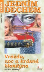 kniha Vražda, noc a krásná blondýna a další povídky, Pražská vydavatelská společnost 2011