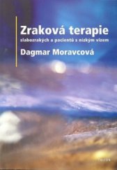 kniha Zraková terapie slabozrakých a pacientů s nízkým vizem, Triton 2004