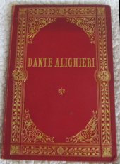kniha Dante Alighieri, jeho doba, život a spisy Studie hist. a lit., Benediktíni rajhradští 1892